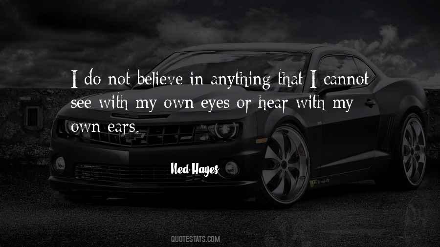 Ned Hayes Quotes #406986