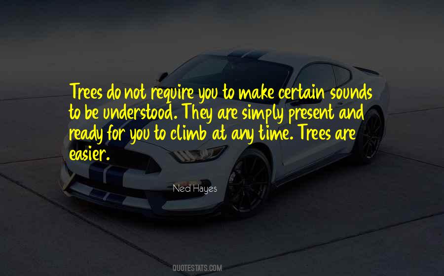 Ned Hayes Quotes #429519