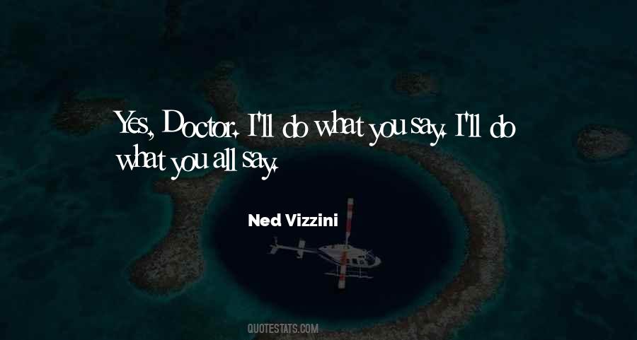 Ned Vizzini Quotes #1042