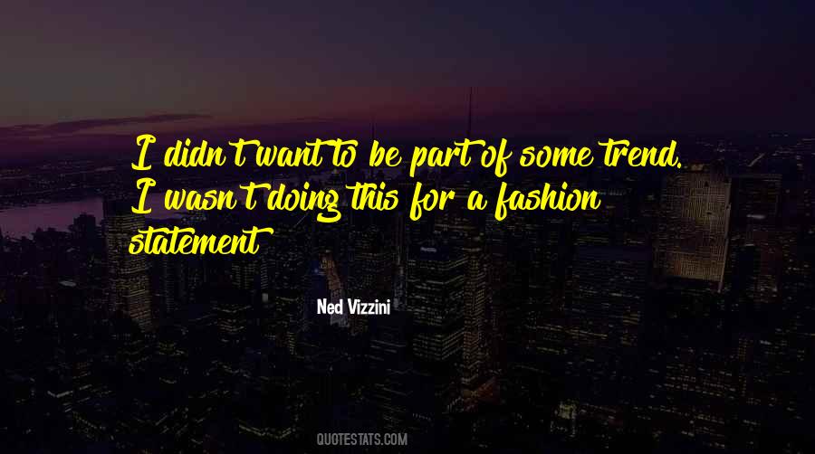 Ned Vizzini Quotes #1229919