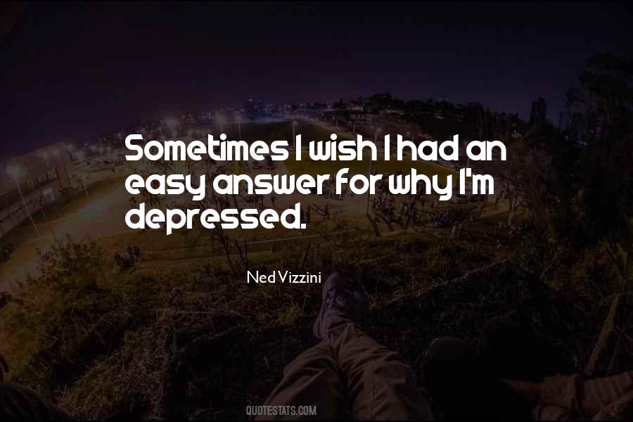 Ned Vizzini Quotes #1751444