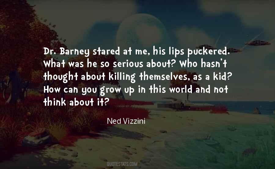 Ned Vizzini Quotes #537692