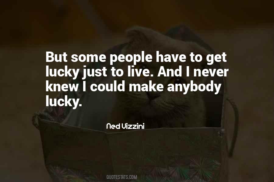 Ned Vizzini Quotes #761418