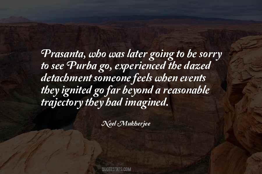 Neel Mukherjee Quotes #1488234