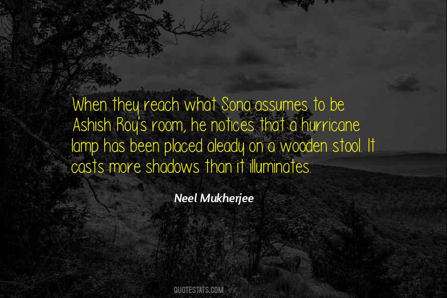 Neel Mukherjee Quotes #430291