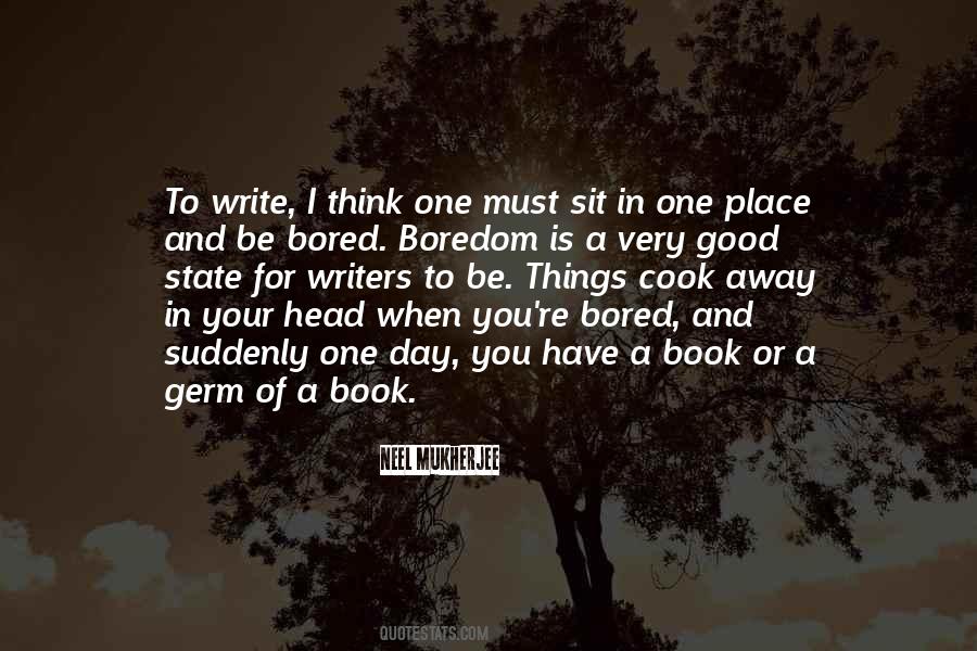 Neel Mukherjee Quotes #462648