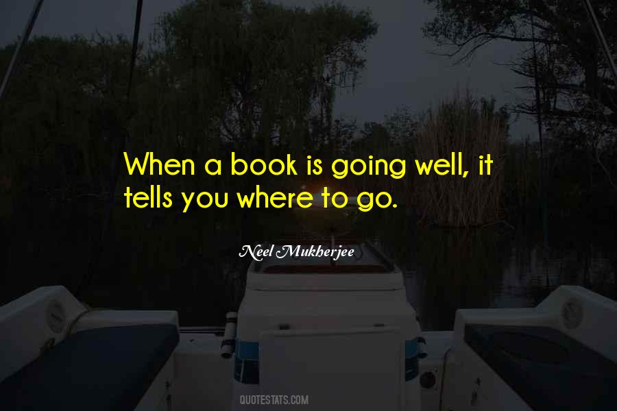 Neel Mukherjee Quotes #792907