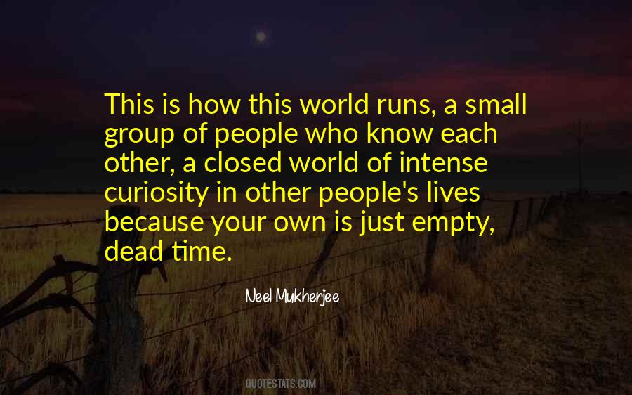 Neel Mukherjee Quotes #979763