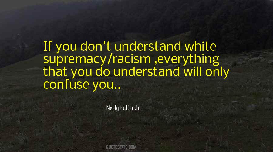 Neely Fuller Jr. Quotes #833295