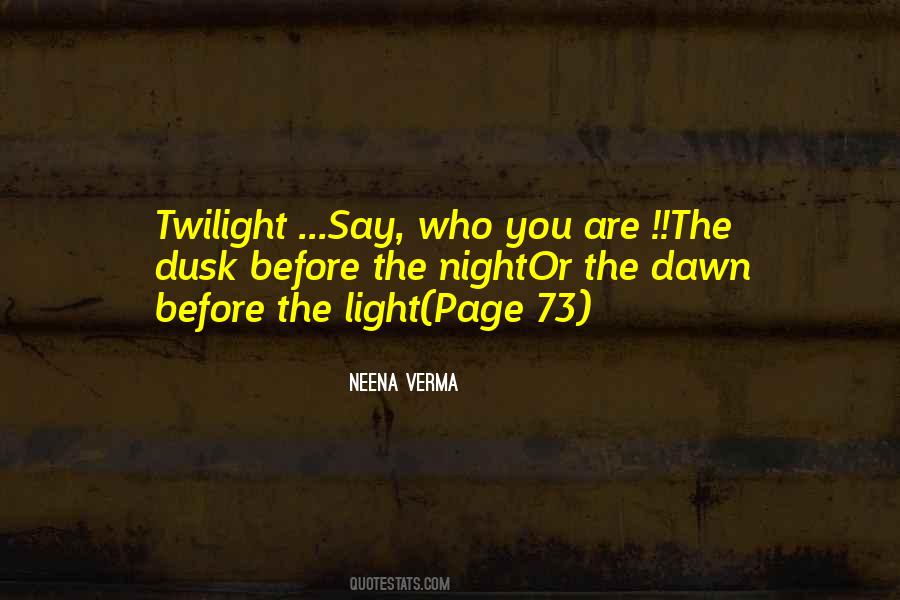 Neena Verma Quotes #1261048