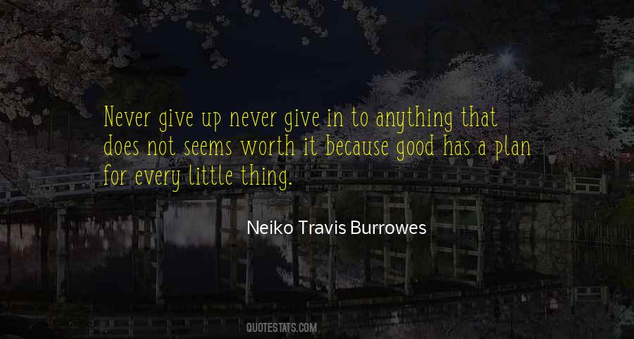 Neiko Travis Burrowes Quotes #969612