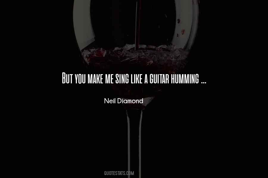 Neil Diamond Quotes #1108091