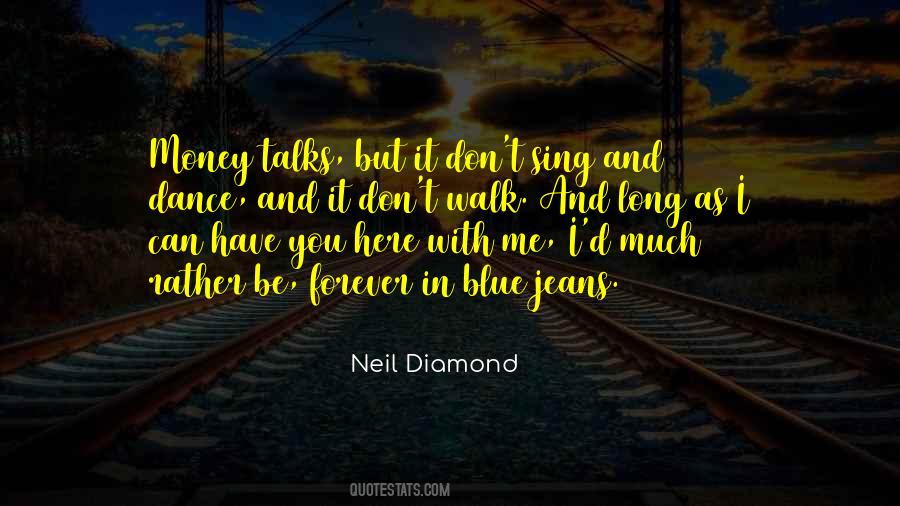 Neil Diamond Quotes #333750