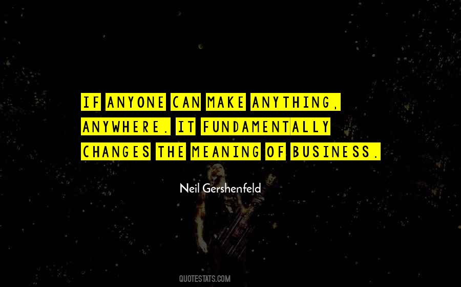 Neil Gershenfeld Quotes #7329