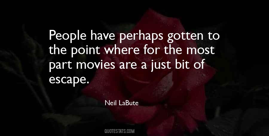 Neil LaBute Quotes #1831938