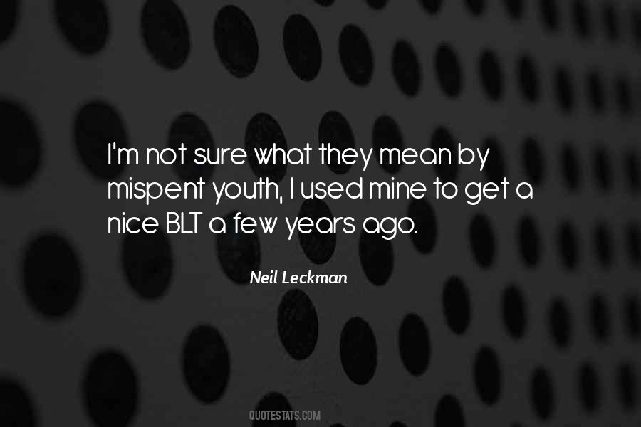 Neil Leckman Quotes #1757735