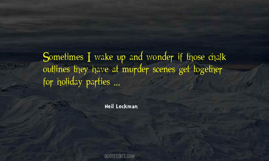 Neil Leckman Quotes #955958