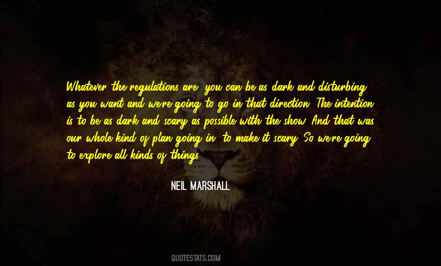 Neil Marshall Quotes #763389
