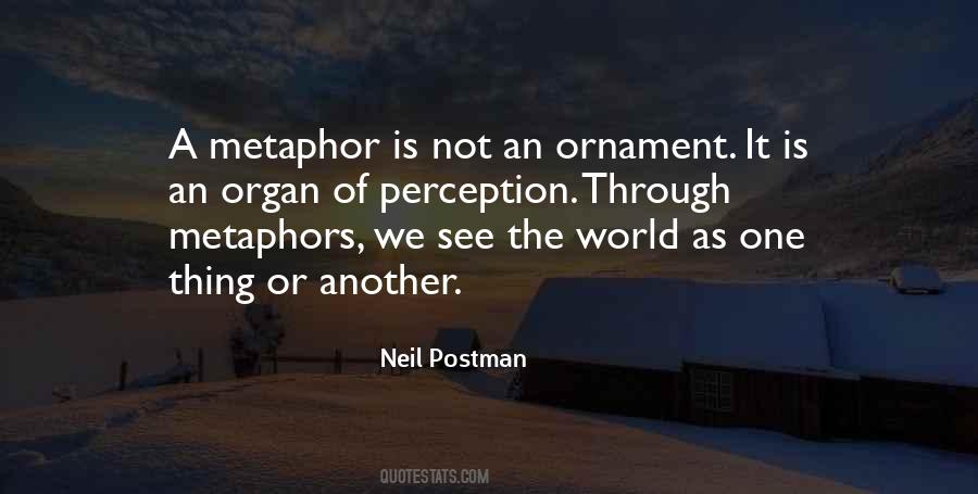 Neil Postman Quotes #363378