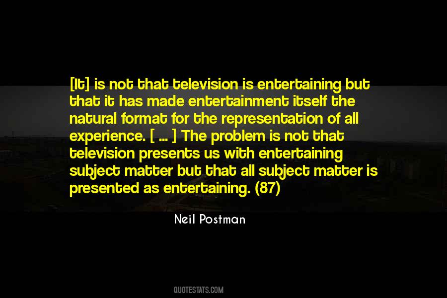 Neil Postman Quotes #954587