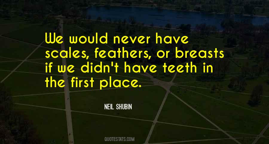 Neil Shubin Quotes #1556206