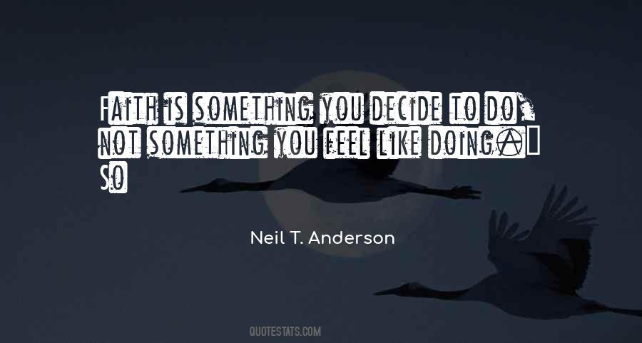 Neil T. Anderson Quotes #946145