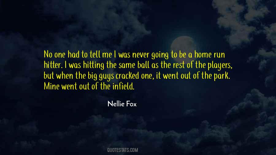 Nellie Fox Quotes #67296