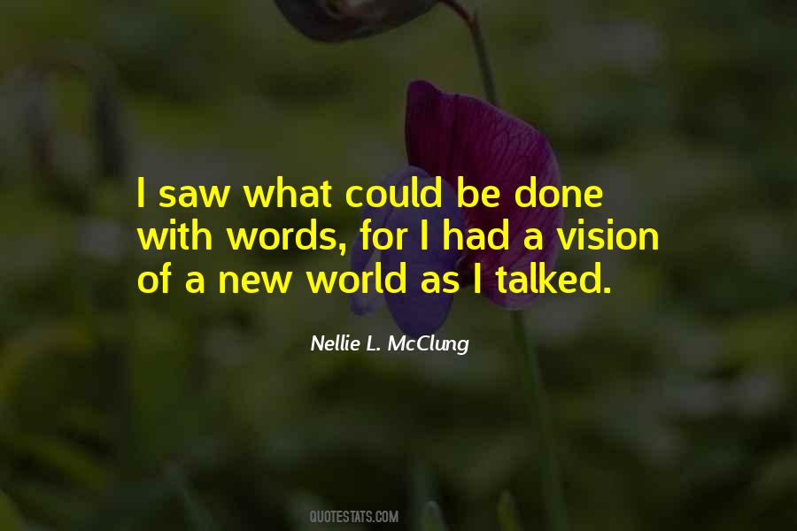 Nellie L. McClung Quotes #637093