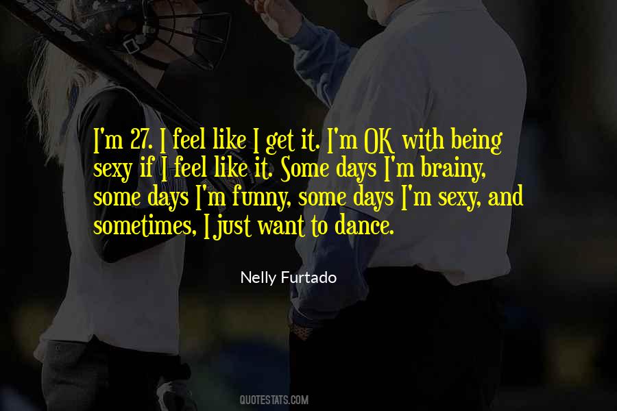 Nelly Furtado Quotes #256749