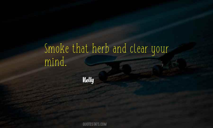 Nelly Quotes #1211616