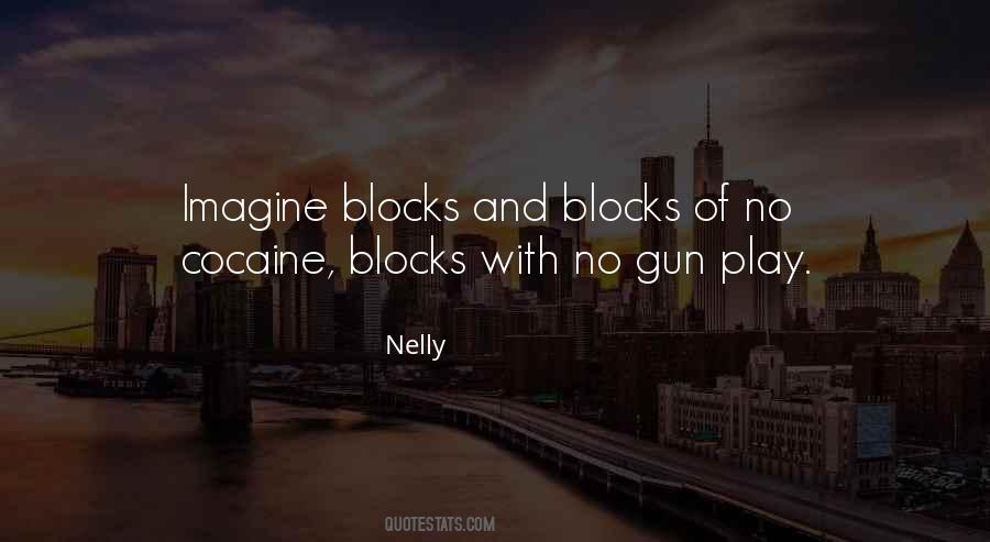 Nelly Quotes #1760769