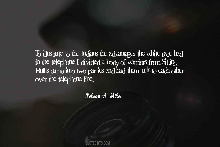 Nelson A. Miles Quotes #1136358