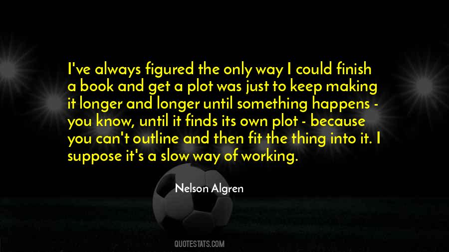 Nelson Algren Quotes #1334094