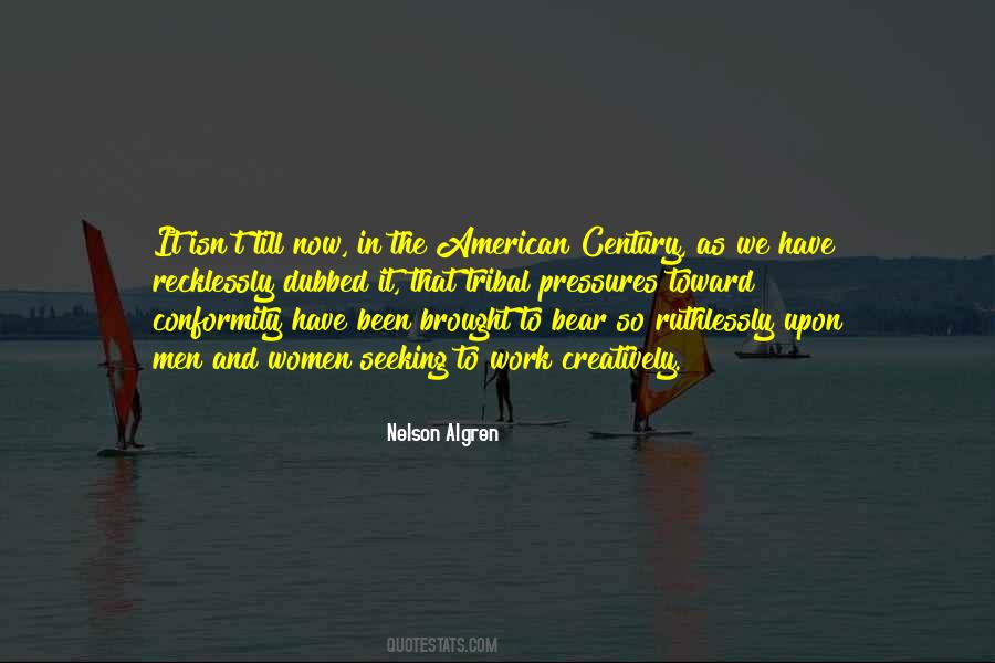 Nelson Algren Quotes #1694802