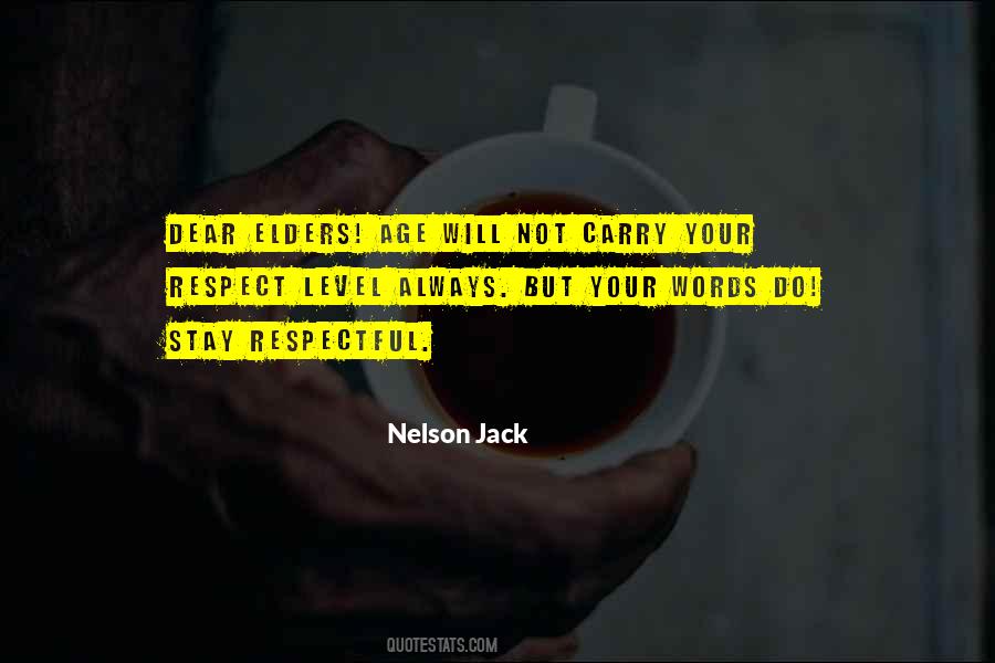 Nelson Jack Quotes #1213619