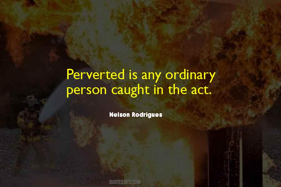 Nelson Rodrigues Quotes #1432137