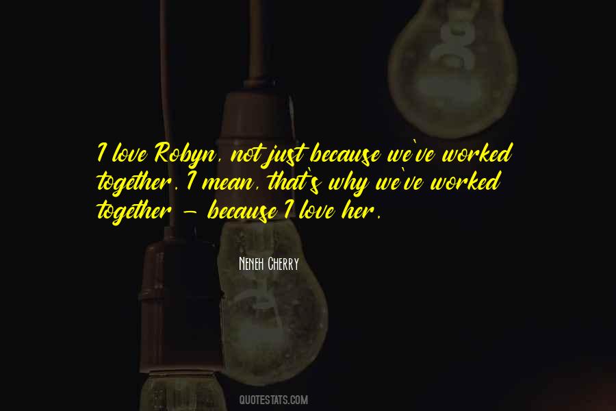 Neneh Cherry Quotes #111785