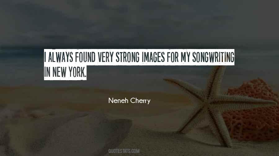 Neneh Cherry Quotes #1518282