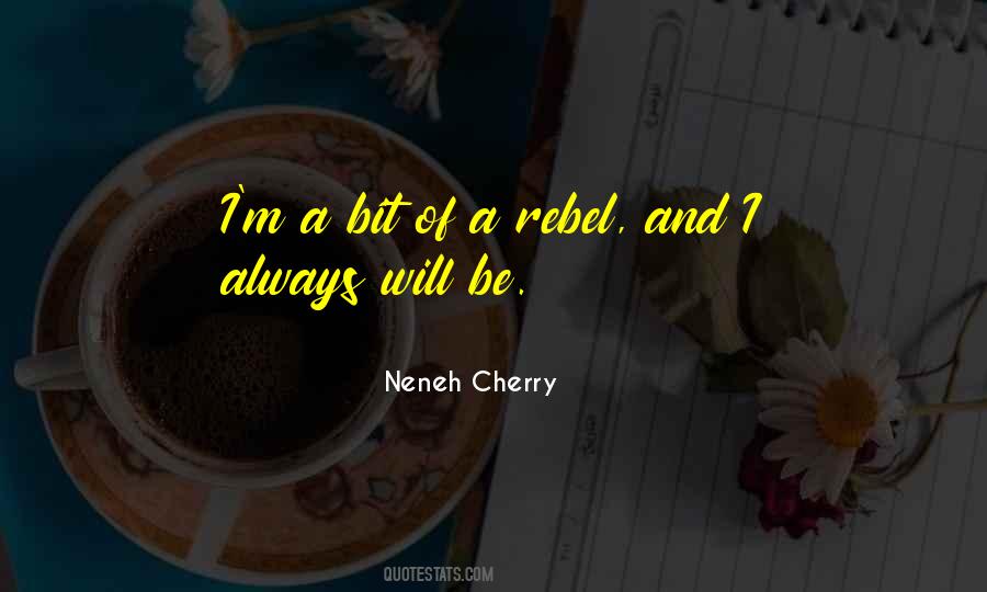 Neneh Cherry Quotes #753967