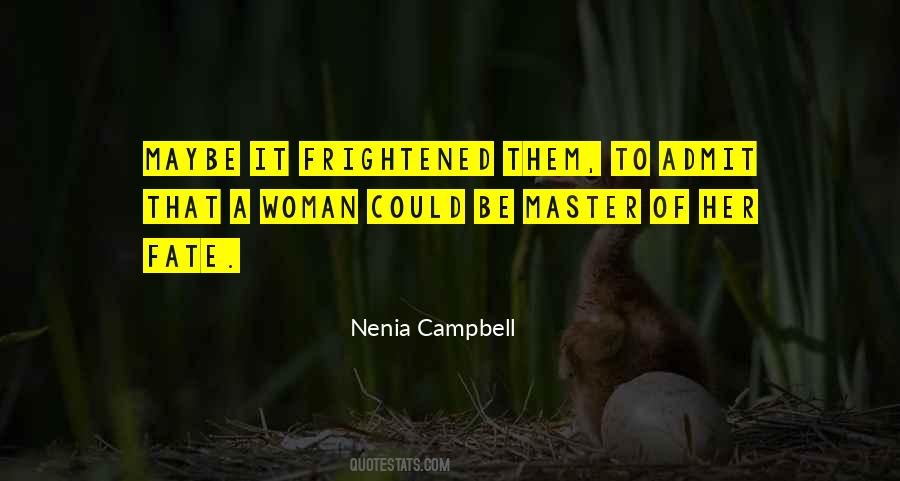 Nenia Campbell Quotes #933828