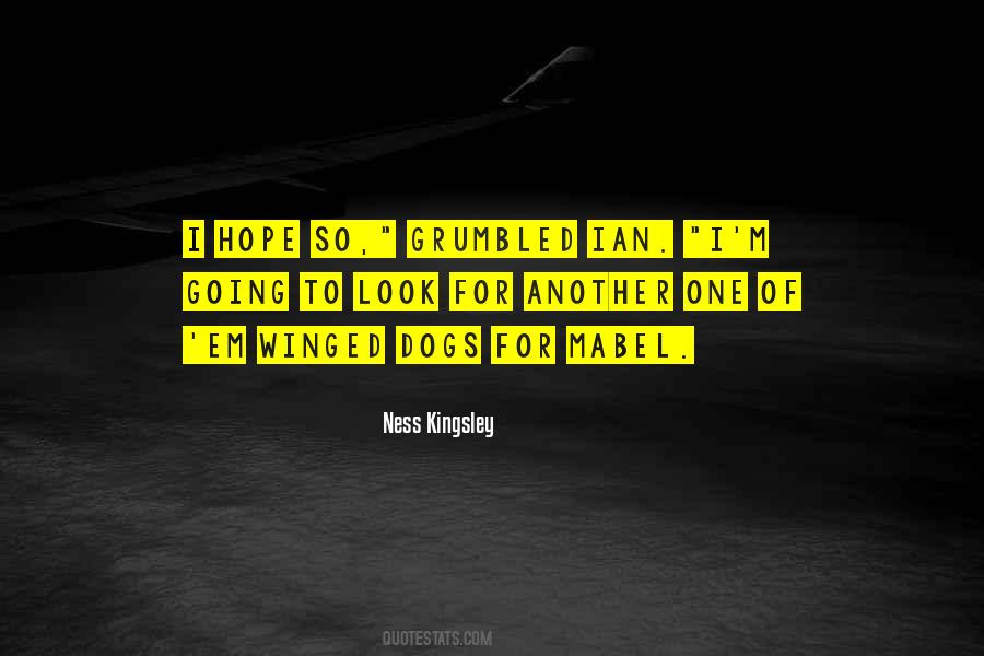 Ness Kingsley Quotes #1521923