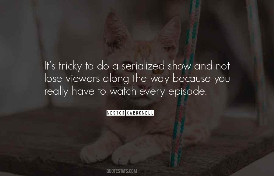 Nestor Carbonell Quotes #1172281