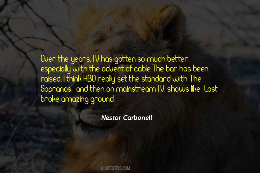 Nestor Carbonell Quotes #41014