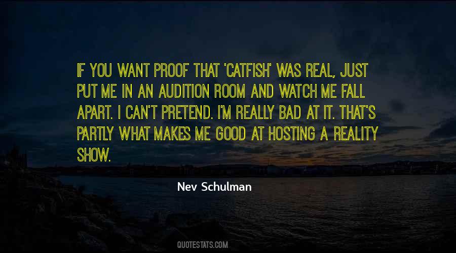 Nev Schulman Quotes #1673310