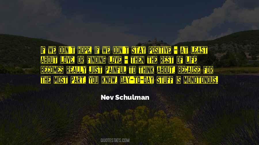 Nev Schulman Quotes #695116