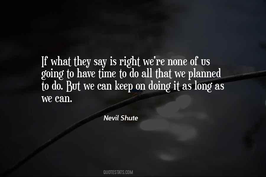 Nevil Shute Quotes #1349386
