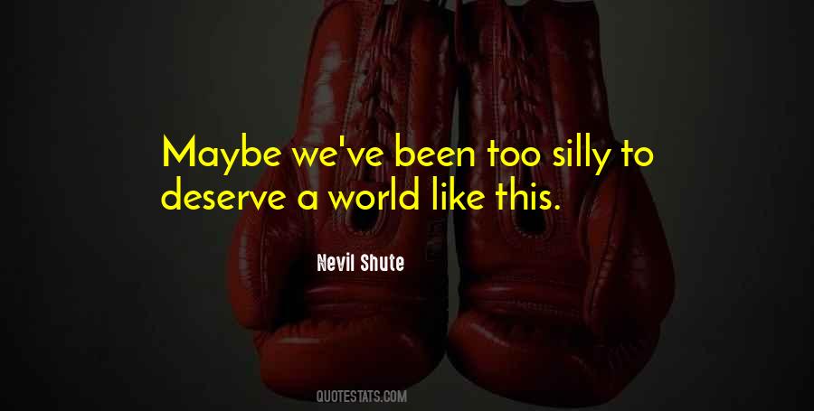 Nevil Shute Quotes #626137