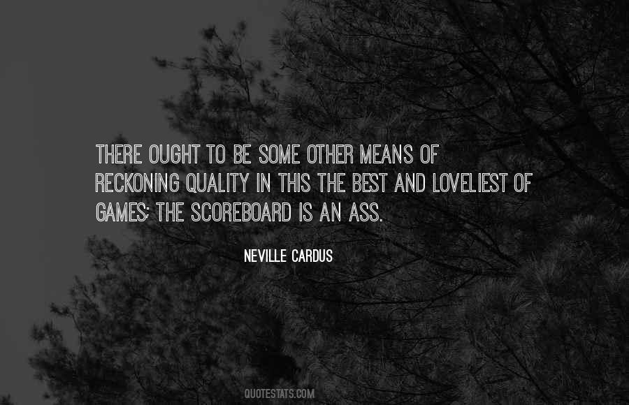 Neville Cardus Quotes #1592730