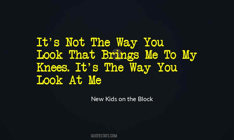 New Kids On The Block Quotes #497508