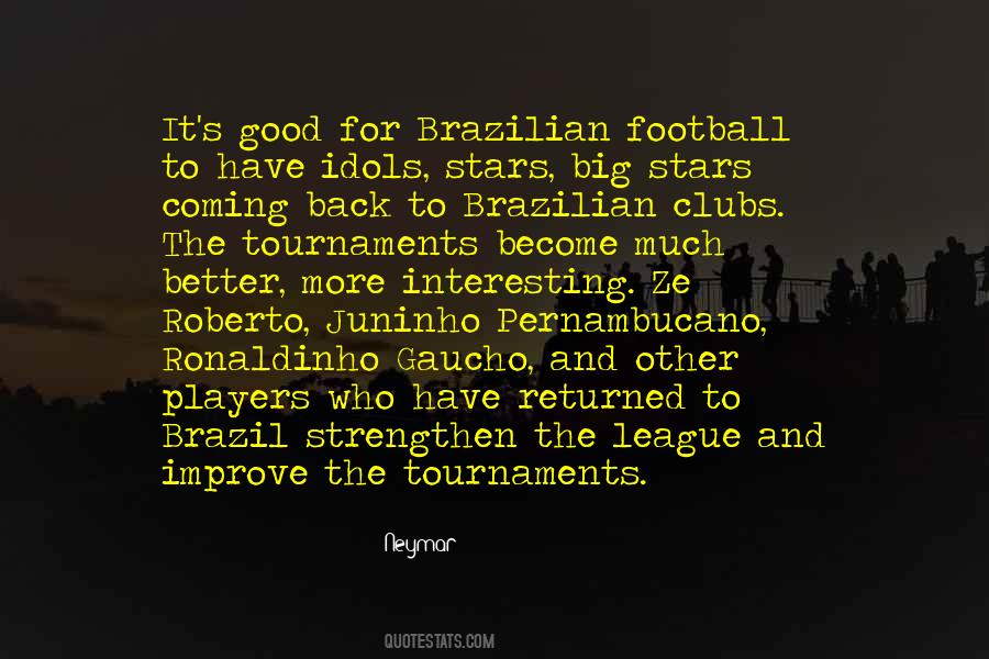 Neymar Quotes #1537299